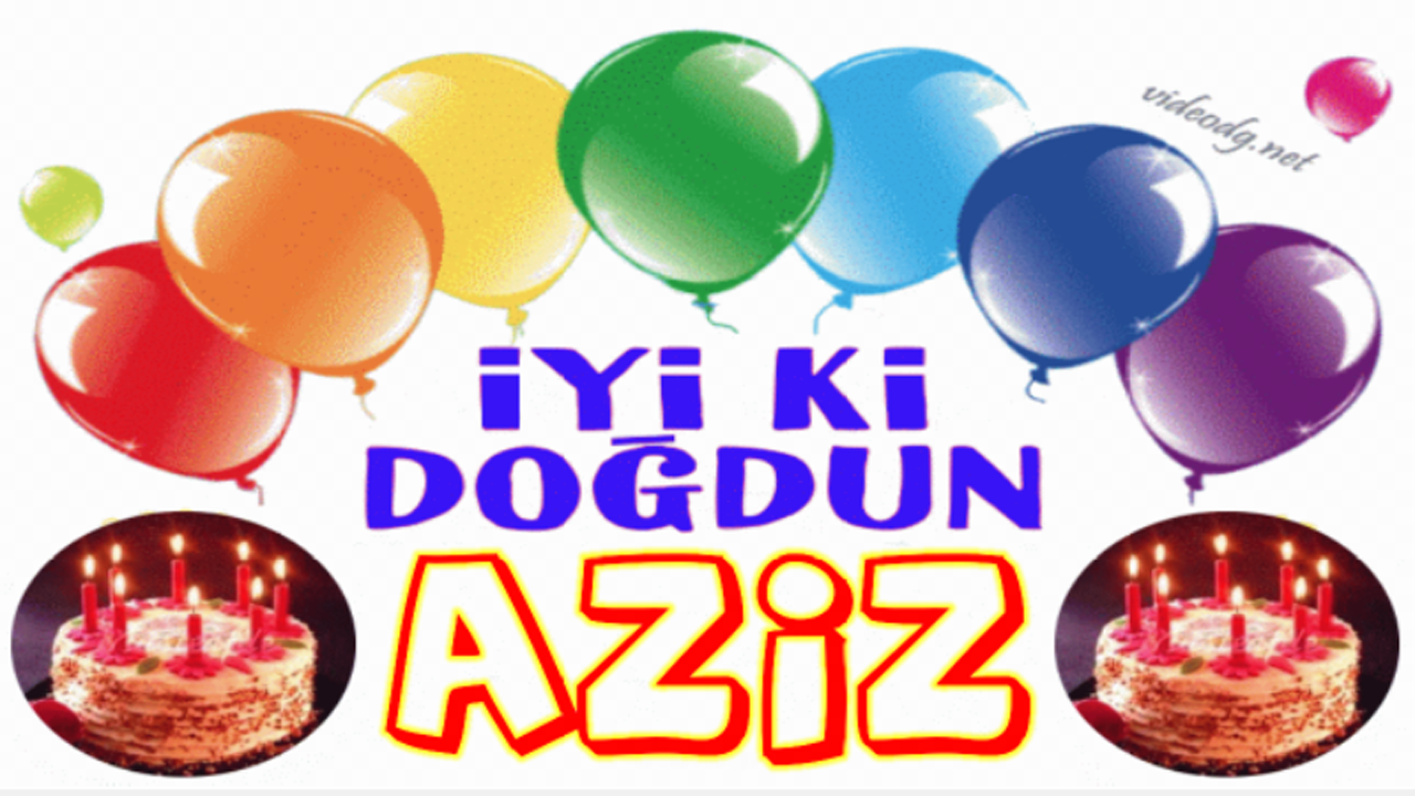 iyi ki doğdun Aziz