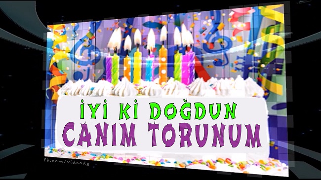 iyi ki doğdun CANIM TORUNUM