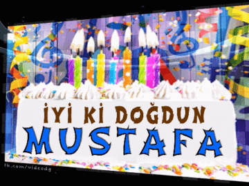 iyi ki doğdun Mustafa