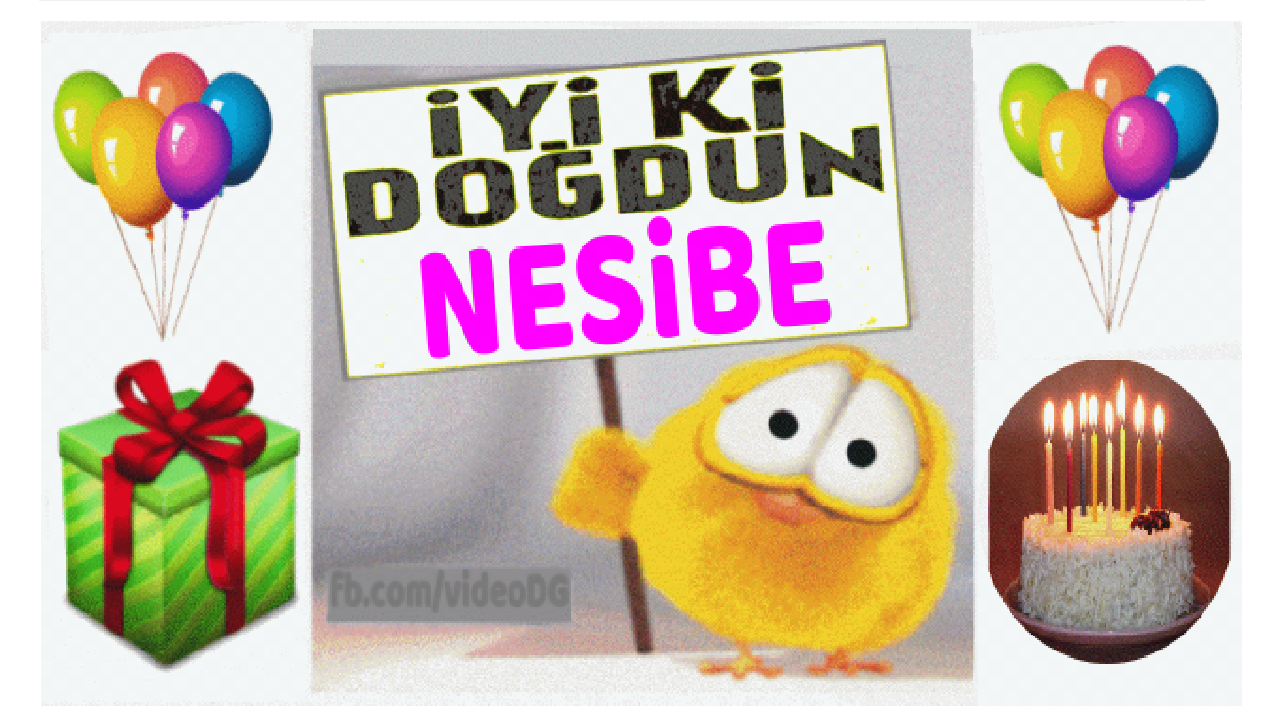 iyiki doğdun Nesibe.