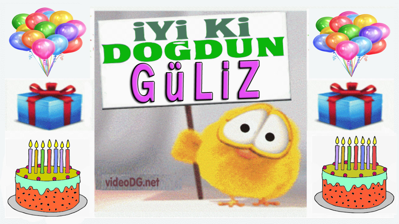 iyi ki doğdun GÜLİZ