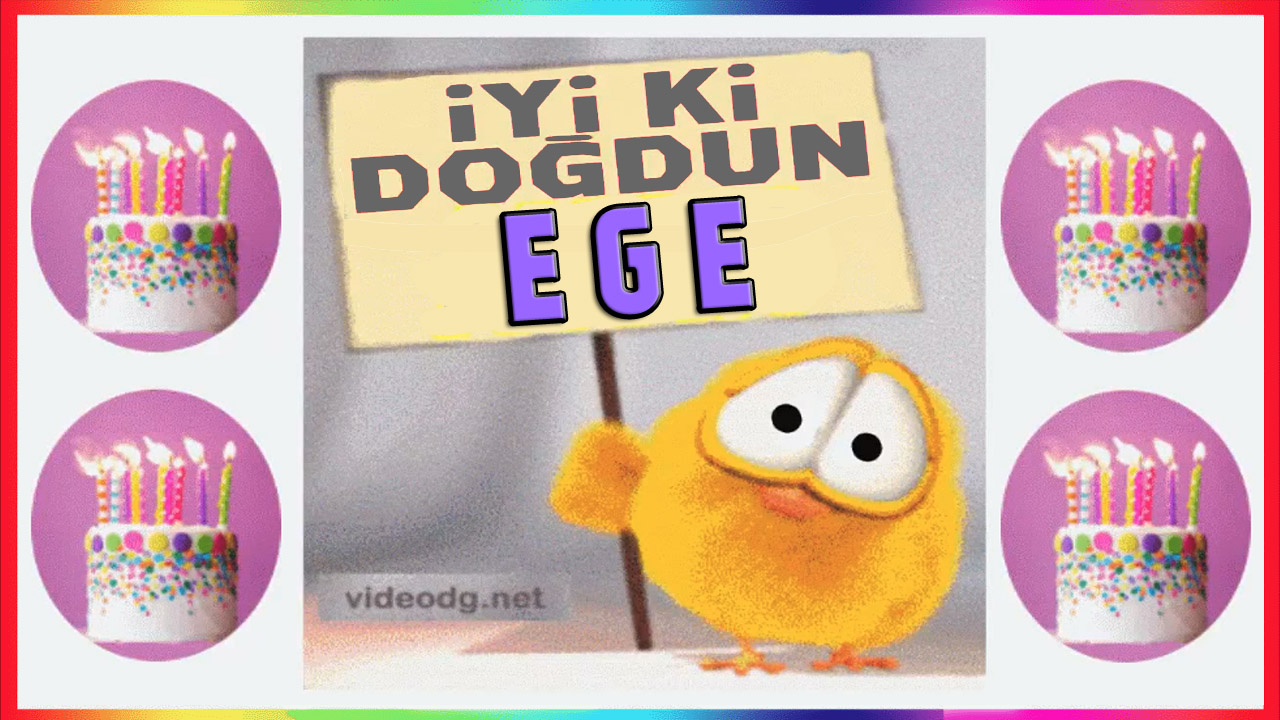 İyi ki doğdun EGE