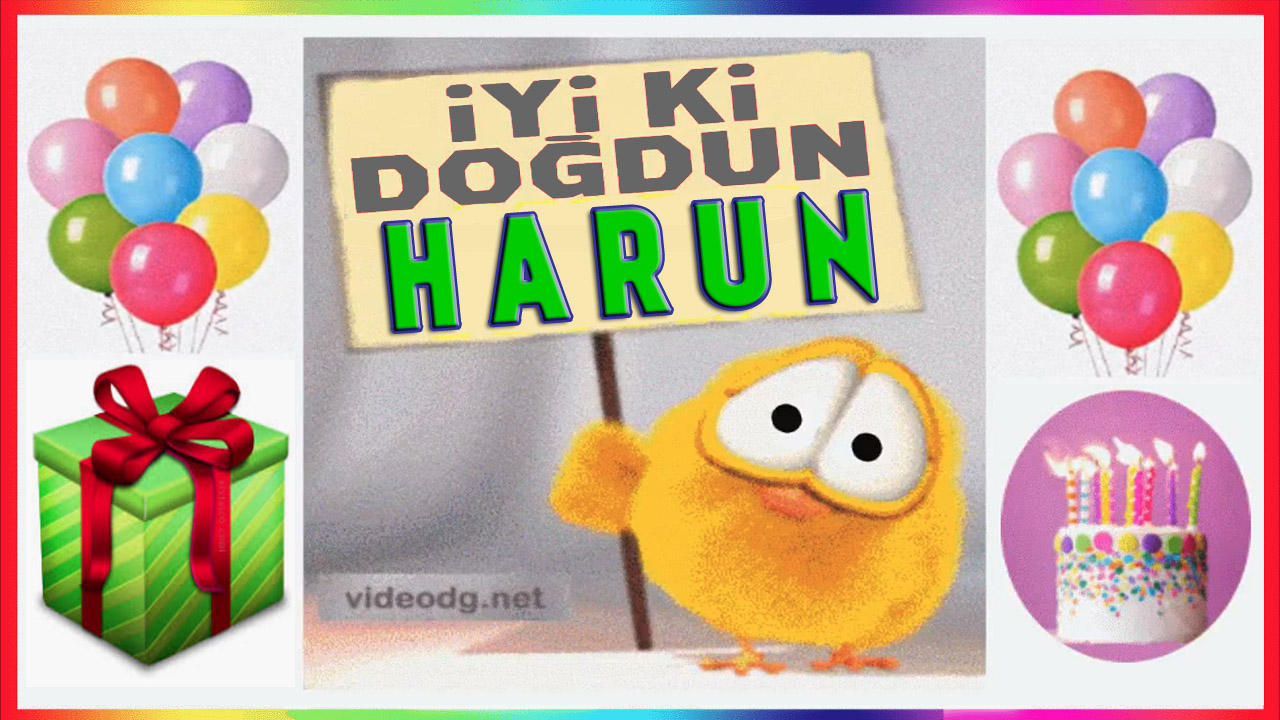 Nice mutlu yaşlara HARUN