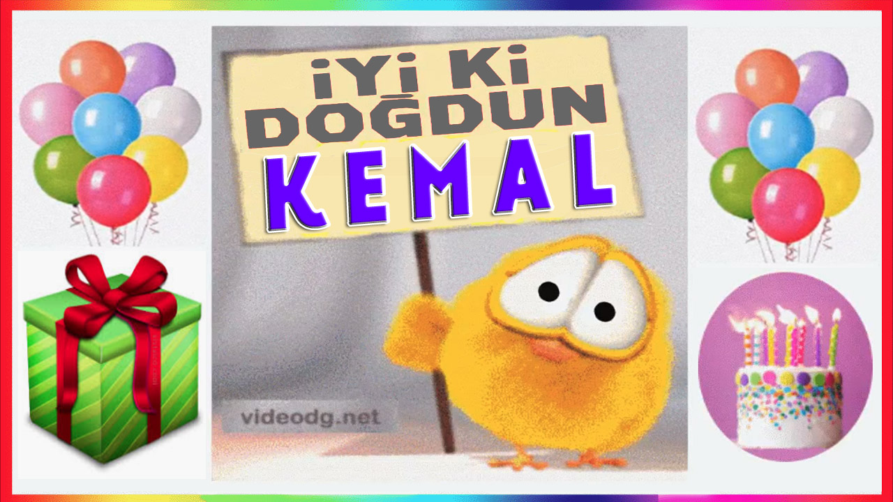 iyi ki doğdun KEMAL