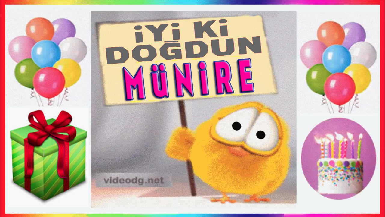 Doğum günün kutlu olsun MÜNİRE