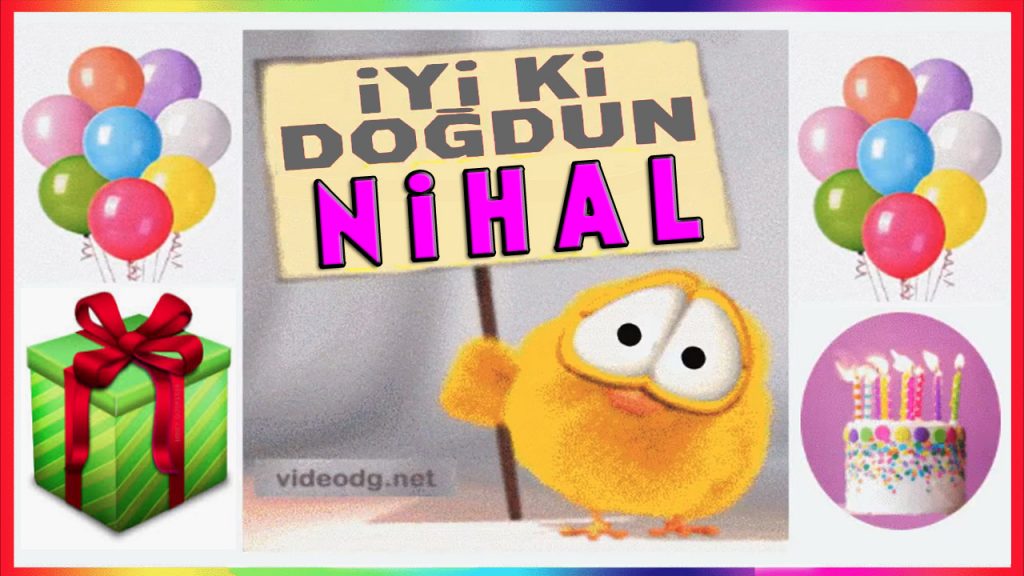 Doğum günün kutlu olsun NİHAL