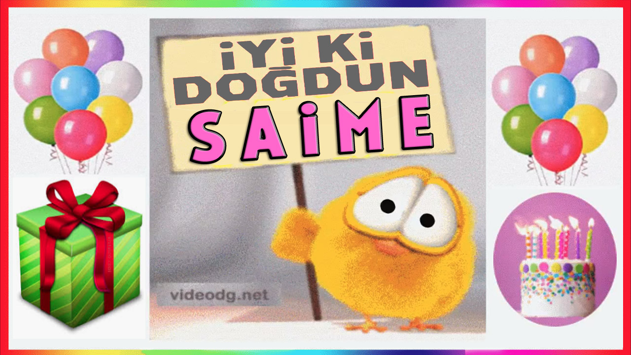 iyi ki doğdun SAİME