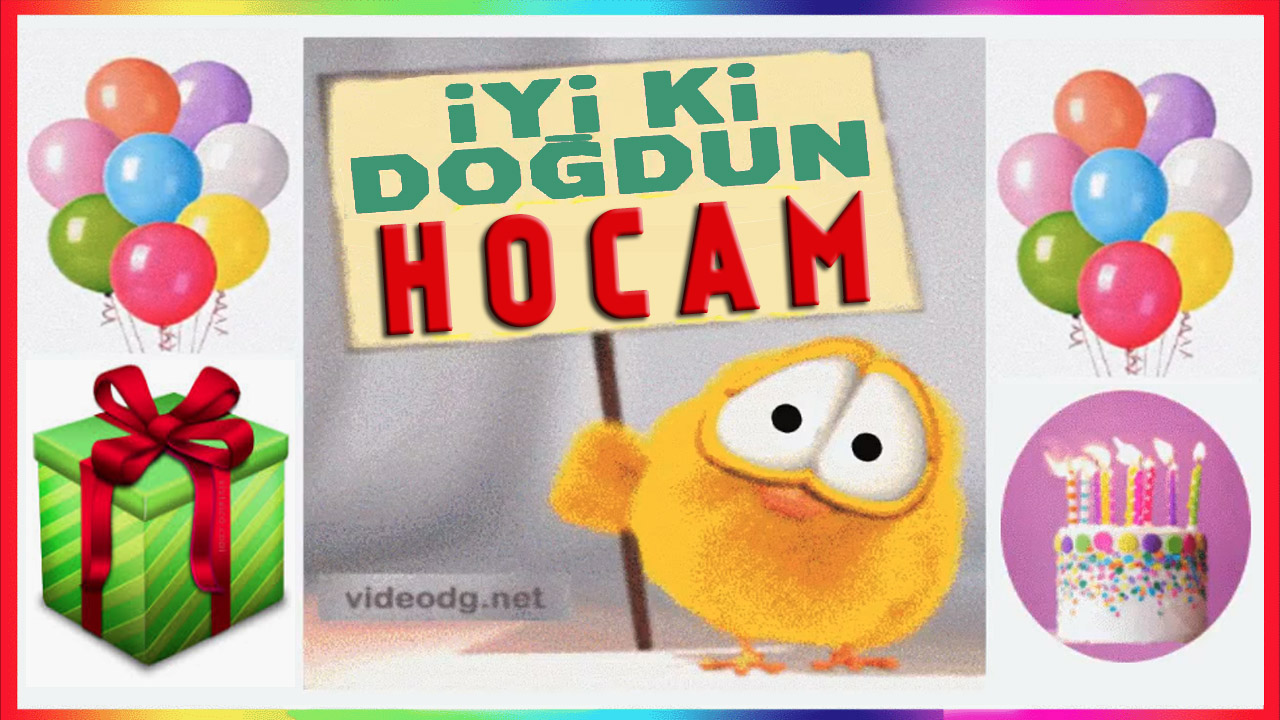 iyi ki doğdun HOCAM
